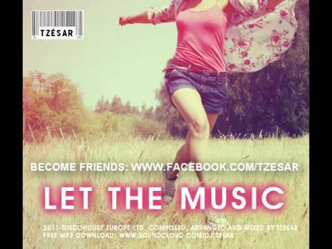 TZESAR - Let the Music