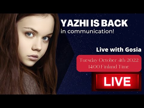 Yazhi Swaruu is back in contact - Updates - Live with Gosia