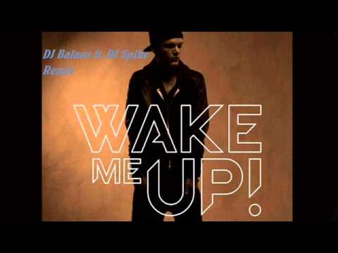 Avicii- Wake Me Up  (DJ Balans ft  DJ Spike Remix)