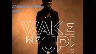 Avicii- Wake Me Up  (DJ Balans ft  DJ Spike Remix)