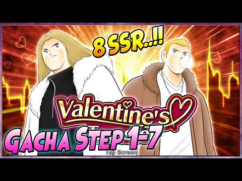 8 SSR 🔥 GACHA STEP 1-7 "VALENTINE" HAAS & CHRISTIANSEN - Captain Tsubasa Dream Team