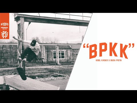 Kool Kasko feat. Busa Pista - BPKK (Official Skatevideo)