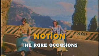 Notion - The Rare Occasions (Lyrics & Vietsub)