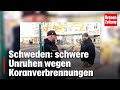 Schweden Koranverbrennungen Lösen Schwere Unruhen Aus Krone Tv NEWS