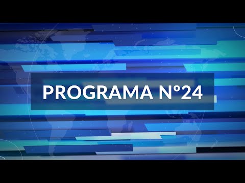 Programa Nº24 "Nuestro Pueblo y Su Gente"