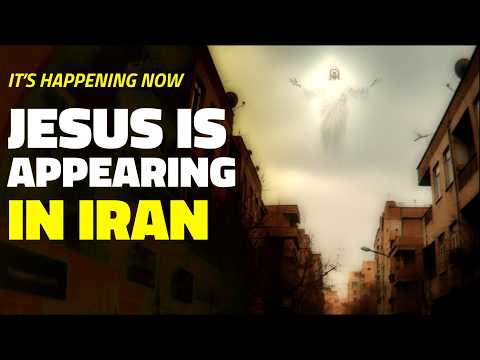 Jesus is appearing in Iran right now to hundreds of thousands of people! The testimonies