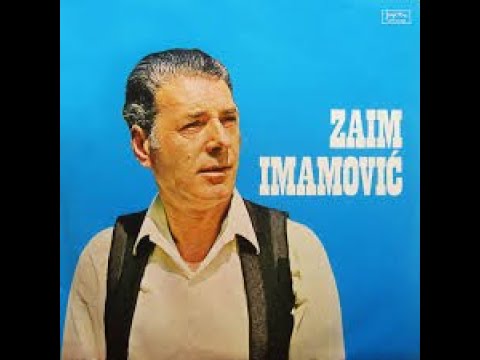 ZAIM  IMAMOVIC   -   HAJ  JA POSADIH VISNJU  NA JALIJI