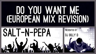 Salt-N-Pepa - Do You Want Me (European Mix Revision)