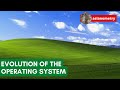 The Evolution Of The Operating System