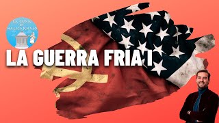 LA GUERRA FRÍA I (1945-1962) ⚔️  De la divisi