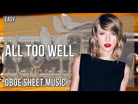 Oboe Sheet Music: How to play All Too Well by Taylor Swift