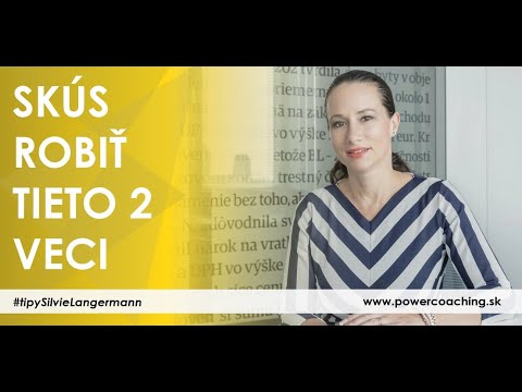 ČO ROBIŤ, ABY SME SA MALI LEPŠIE | Vzdelávací špeciál #tipySilvie​​​​​ | Power Coaching