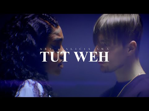 ART x ALICIA AWA - TUT WEH (prod. by Maxe & Wings) | 4K