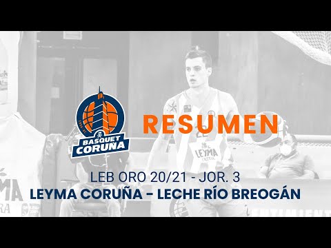 Resumen | Leyma Coruña vs Leche Río Breogán