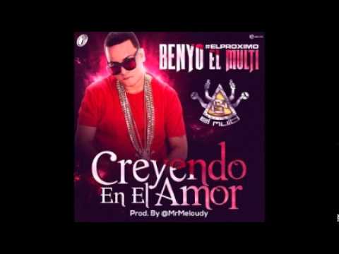Benyo El Multi - Creyendo En El Amor
