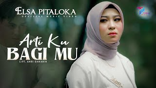 Elsa Pitaloka - Arti Ku Bagi Mu (Official Music Video)