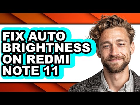 How to Fix Auto Brightness on Redmi Note 11 - Step by Step