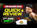 JEE Mains 2026 Quick Analysis 2nd April Shift 1 Paper Level Weightaage Chemistry Easy