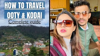 Ooty & Kodaikanal Complete guide || budget & Luxury trip