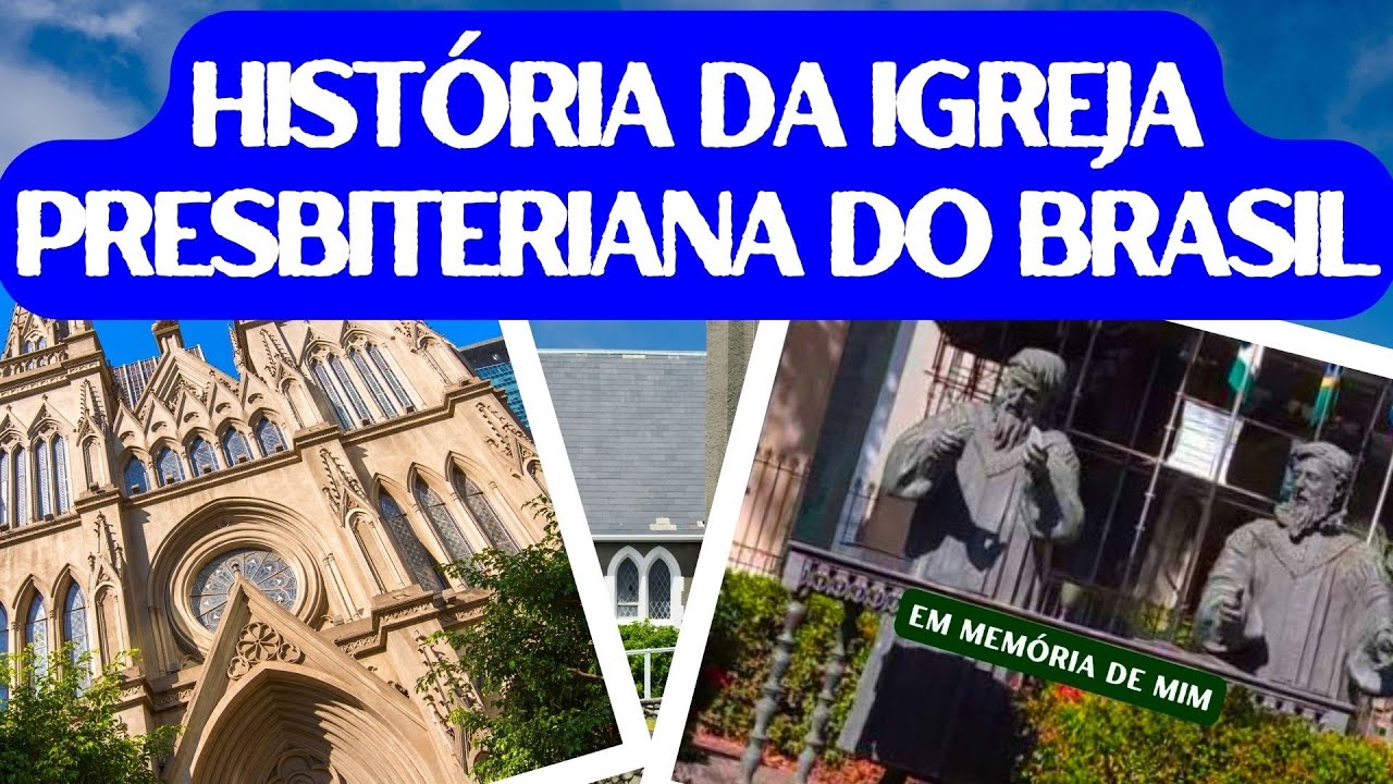 História da Igreja Presbiteriana do Brasil