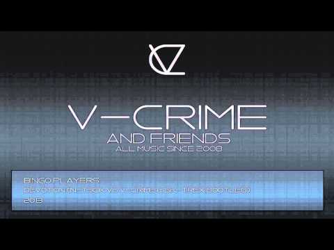Bing0 Players - Devotion (N-T3ck vs V-Crime & Sk-Trex Bootleg)