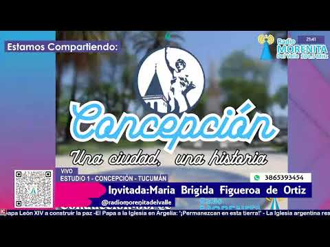 CONCEPCIÓN, UNA CIUDAD, UNA HISTORIA - INVITADA:MARIA BRIGIDA FIGUEROA DE ORTIZ - 15-04-2026