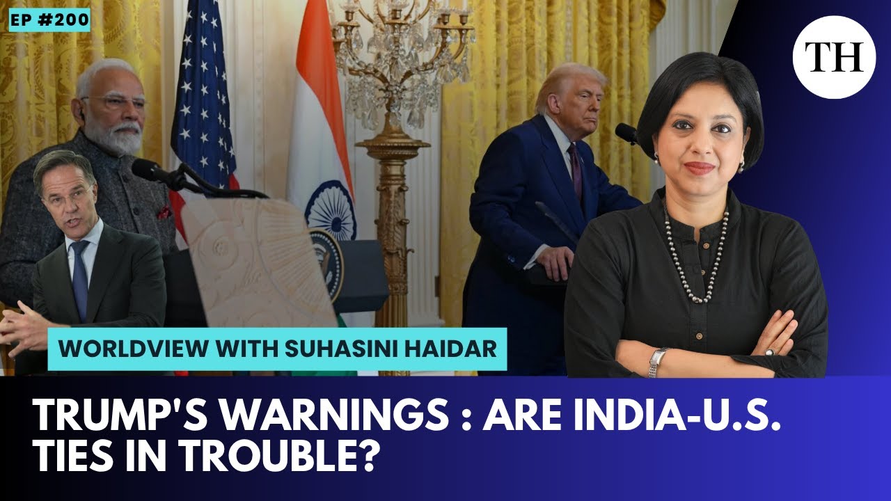 Trump’s warnings: Are India-U.S. ties in trouble? | Worldview