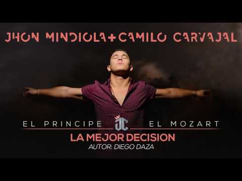 La Mejor Decision - Jhon Mindiola & Camilo Carvajal