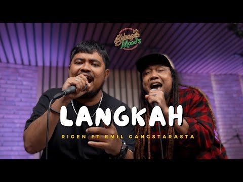 BABAGEN MOODS ~ RIGEN FT EMIL GANGSTARASTA ~ LANGKAH (COVER)