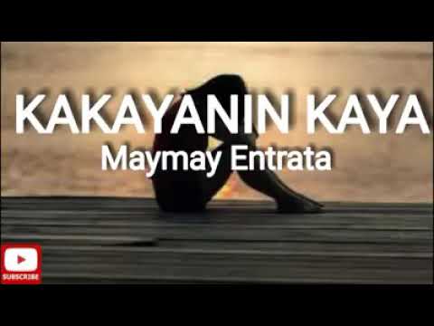 Kakayanin kaya( with lyrics)