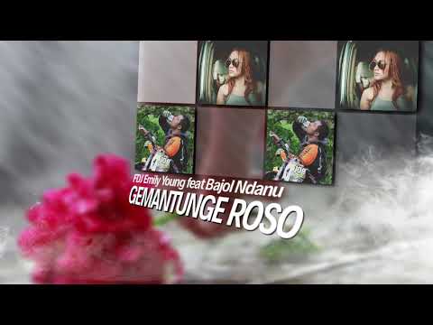 Gumantunge Roso ( Cover ) - FDJ Emily Young feat Bajol Nadanu