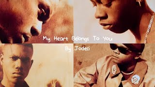 Jodeci - My Heart Belongs To You (Lyrics)