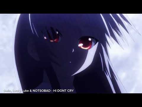 Dwin, Lucky Luke & NOTSOBAD - HI DONT CRY (Slowed)