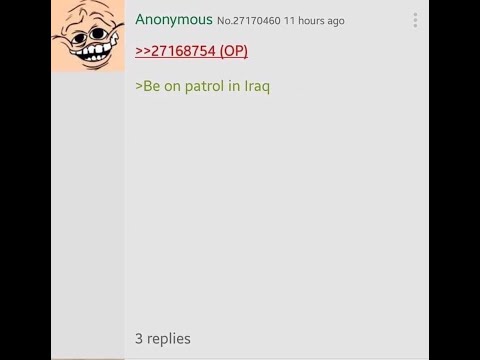 Be on patrol in Iraq