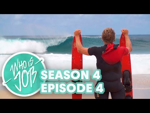 Giant Barrels on Water Skis and Sharks Cove Surfing | Who is JOB 5.0: S4E4