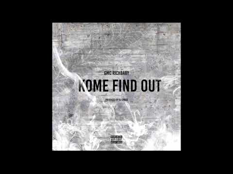 GMC Rich Baby - Kome Find Out