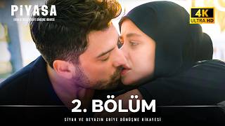Piyasa 2. Bölüm (4K)