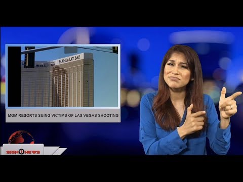 MGM resorts suing victims of Las Vegas shooting (ASL - 7.18.18)