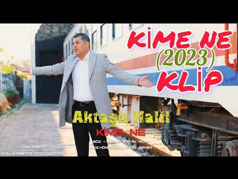 💧KİME NE (2023)klip AKTAŞLI HALİL💧