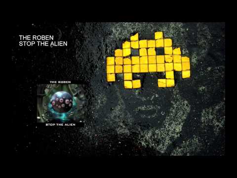 The Roben - Stop the alien