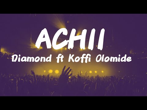 Achii - Diamond platnumz ft Koffi Olomide (Lyrics)