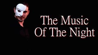 &quot;The Music Of The Night&quot; - THE PHANTOM OF THE OPERA cover