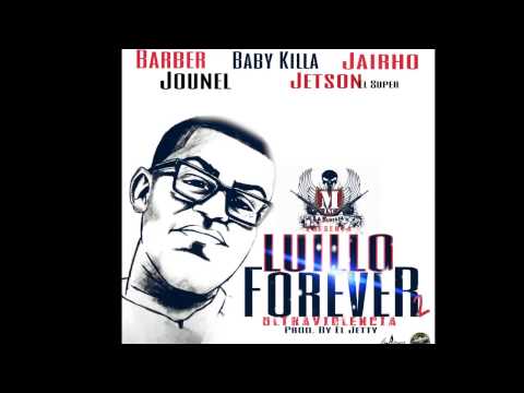Demon Barber Ft. Jairho, Baby Killa, Jounel & Jetson El Super - Luillo Forever 2 (2015)
