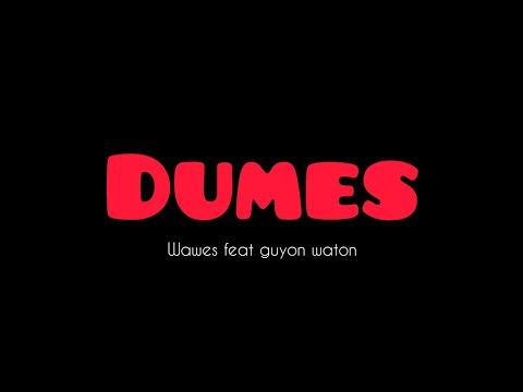 Dumes | wawes feat guyon waton | official music