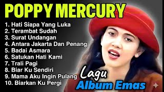 Download lagu POPPY MERCURY ALBUM TERBAIK mp3 Download lagu POPPY MERCURY ALBUM TERBAIK mp3