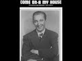 Bing Crosby - Come On-A My House (10 October 1951)