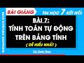 Bài 7. Tính toán tự động trên bảng tính