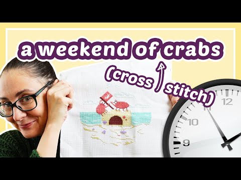 24 Hours of Cross Stitch - Unruly Crabs Edition!