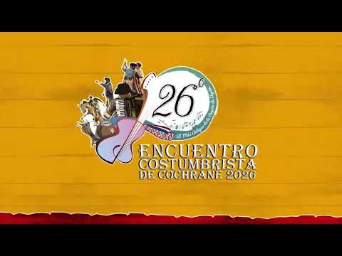 XXVI Encuentro Costumbrista de Cochrane 2026 | Muestra de Jineteadas
