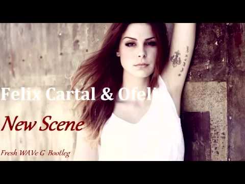 Felix Cartal feat Ofelia - New scene (Tony V Bootleg )